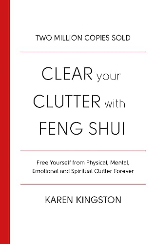Clear Your Clutter With Feng Shui von Hachette